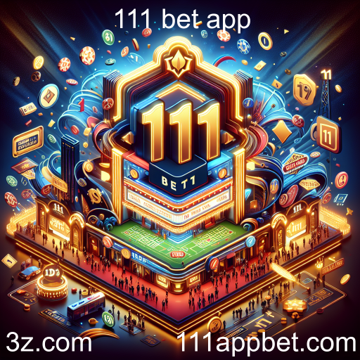 Maximize sua Experiência de Jogo com as Promoções do 111 Bet App